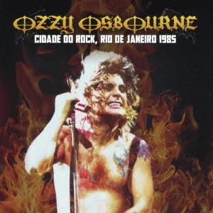 【送料無料】[CD]/オジー・オズボーン/シダーデ・ドゥ・ロック、リオデジャネイロ 1985 [限定...