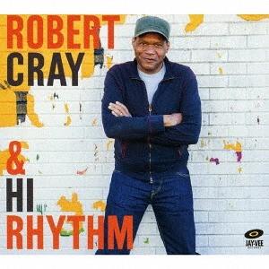 【送料無料】[CD]/ロバート・クレイ&amp;ハイ・リズム/ロバート・クレイ&amp;ハイ・リズム