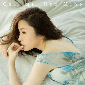 【送料無料】[CD]/Ryu Miho/Call me [SHM-CD]