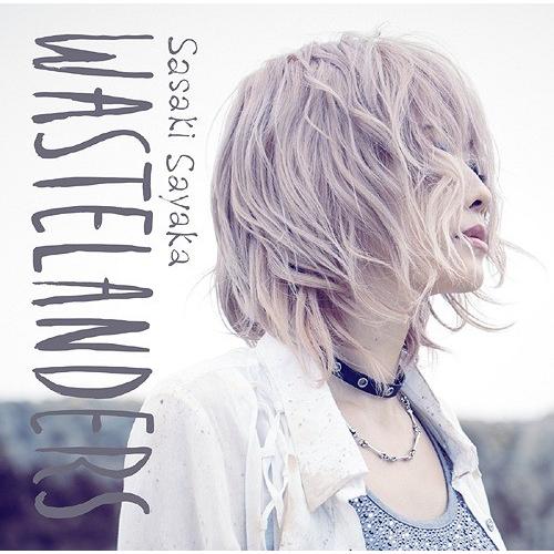 [CD]/佐咲紗花/TVアニメ『少女たちは荒野を目指す』OP主題歌: WASTELANDERS