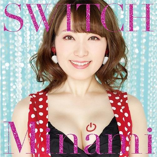 [CD]/Minami/TVアニメ『ハイスクールD×D HERO』OPテーマ: SWITCH [DV...