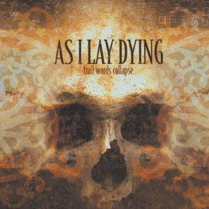 【送料無料】[CDA]/AS I LAY DYING/フレイル・ワーズ・コラプス