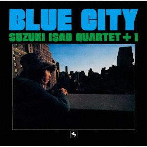【送料無料】[SACD]/鈴木勲カルテット+1/ブルー・シティ