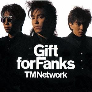 【送料無料】[CD]/TM NETWORK/Gift for Fanks [CD+DVD]