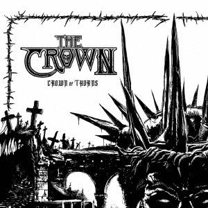 【送料無料】[CD]/ザ・クラウン/クラウン・オヴ・ソーンズ