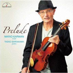 【送料無料】[CD]/マリオ・カルヴァン/プレリュード