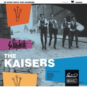 【送料無料】[CD]/ザ・カイザース/イン・ステップ・ウィズ・ザ・カイザース [400枚数量限定盤]