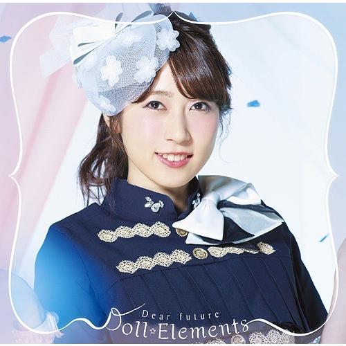 [CD]/Doll☆Elements/Dear Future [初回生産限定盤 B (権田夏海盤)]