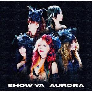 【送料無料】[CD]/SHOW-YA/AURORA｜neowing