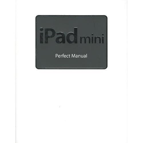 [本/雑誌]/iPad mini Perfect Manual/野沢直樹/著 村上弘子/著(単行本・...
