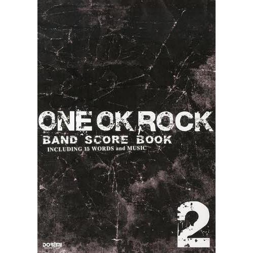 【送料無料】[本/雑誌]/ONE OK ROCK・BAND SCORE BOOK INCLUDING...
