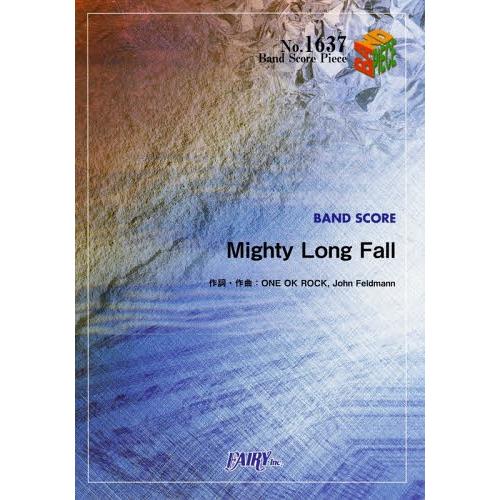 [本/雑誌]/Mighty Long Fall (バンドスコアピース No.1637)/フェアリー