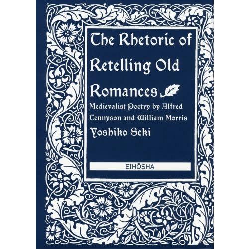 [本/雑誌]/The Rhetoric of Retelling Old Romances Medi...