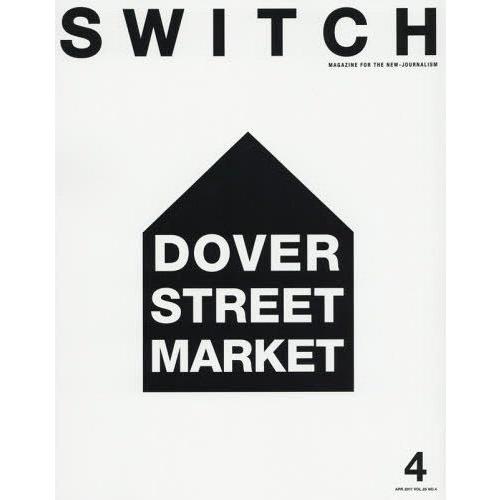 [本/雑誌]/SWITCH Vol.35 No.4 【特集】 DOVER STREET MARKET...