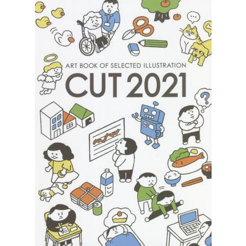 [本/雑誌]/CUT ART BOOK OF SELECTED ILLUSTRATION 2021/...