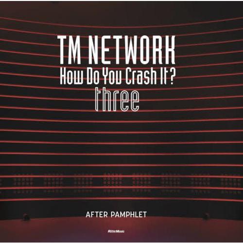 【送料無料】[本/雑誌]/TM NETWORK How Do You Crash It? AFTER...