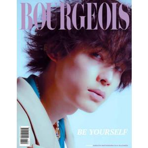 [本/雑誌]/BOURGEOIS (ブルジョワ) 9TH ISSUE Tokyo Edition 【W表紙】 松村北斗(SixTONES) / ビーバドゥービー/BOURGEOIS CULTURE MAGAZINE(単行本・ム