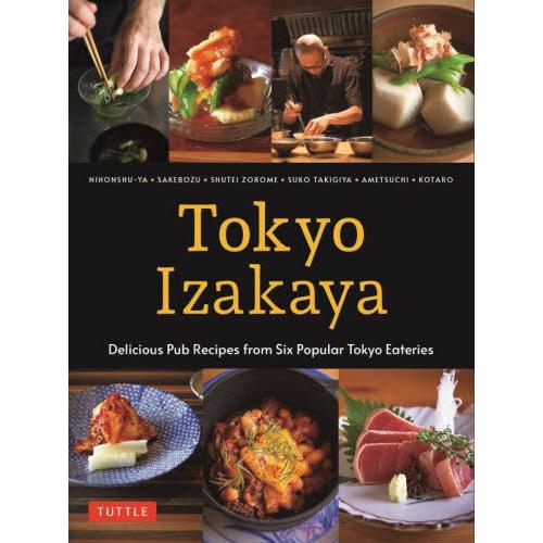 【送料無料】[本/雑誌]/Tokyo Izakaya Delicious Pub Recipes f...