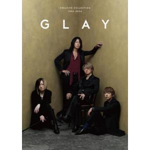【送料無料】[本/雑誌]/GLAY CREATIVE COLLECTION 1994-2024/玄光...