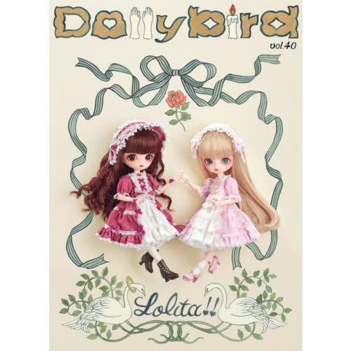 【送料無料】[本/雑誌]/Dollybird (ドーリーバード) Vol.40 LOLITA!! ロ...