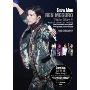 [本/雑誌]/Snow Man REN MEGURO Photo Story 2 (Snow Man PHOTO REPORT)/アイドルLabo/編