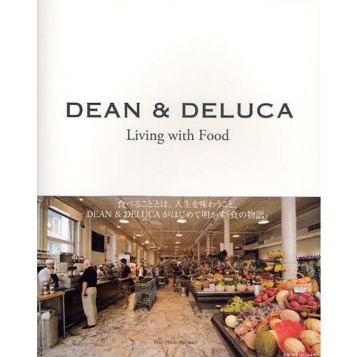 [本/雑誌]/DEAN&amp;DELUCA Living with Food In SoHo New Yo...