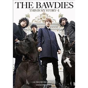 [本/雑誌]/バンドスコア THE BAWDIES 「THIS IS MY STORY+1」/シンコ...