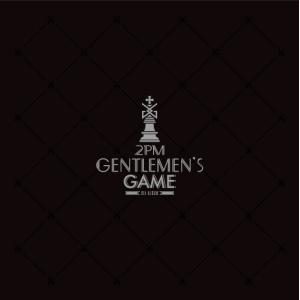/2PM/ジェントルメンズ ゲーム