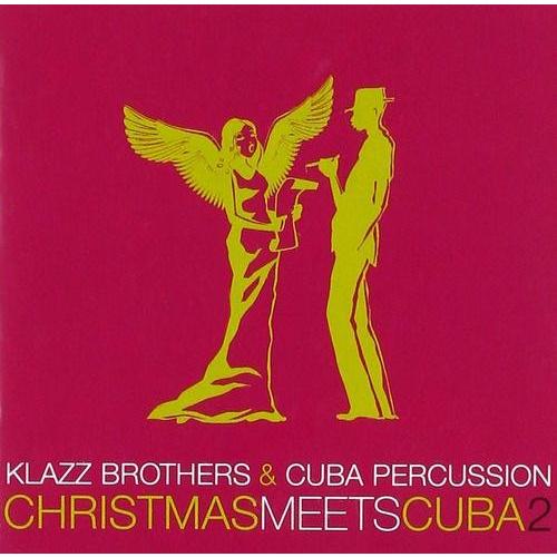 【送料無料】[CD]/クラッツ・ブラザーズ&amp;キューバン・パーカッション/クリスマス・ミーツ・キューバ...
