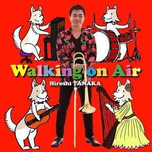 【送料無料】[CD]/田中宏史/Walking on Air