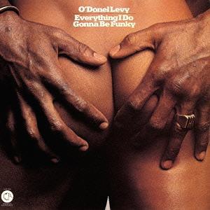 【送料無料】[CD]/オドネル・リーヴィ/エヴリシング・アイ・ドゥ・ゴナ・ビー・ファンキー