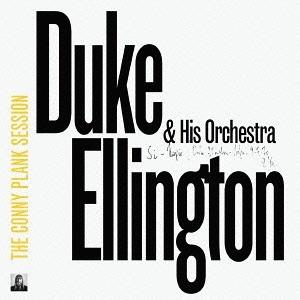 【送料無料】[CD]/デューク・エリントン&amp;ヒズ・オーケストラ/ザ・コニー・プランク・セッション