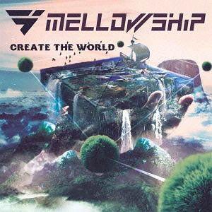 [CDA]/MELLOWSHiP/CREATE THE WORLD