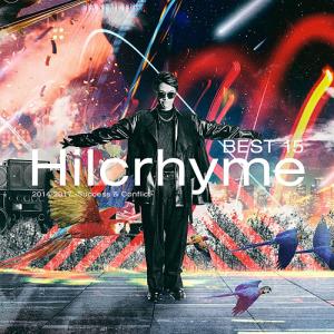 【送料無料】[CD]/Hilcrhyme/BEST15 2014-2017 -Success &amp; C...