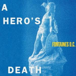【送料無料】[CD]/FONTAINES D.C./A HERO&apos;S DEATH