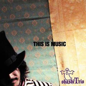 [CDA]/大橋トリオ/THIS IS MUSIC