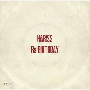 【送料無料】[CD]/HARISS/Re: BIRTHDAY