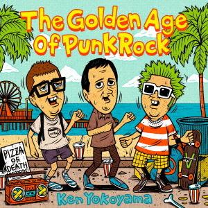 【送料無料】[CD]/Ken Yokoyama/The Golden Age Of Punk Roc...
