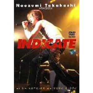 【送料無料】[DVD]/高橋直純/Naozumi Takahashi A&apos;LIVE2004「INDI...