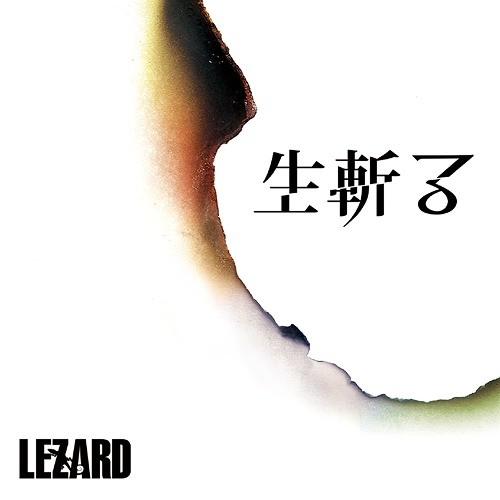 [CD]/LEZARD/生斬る [通常盤 B]