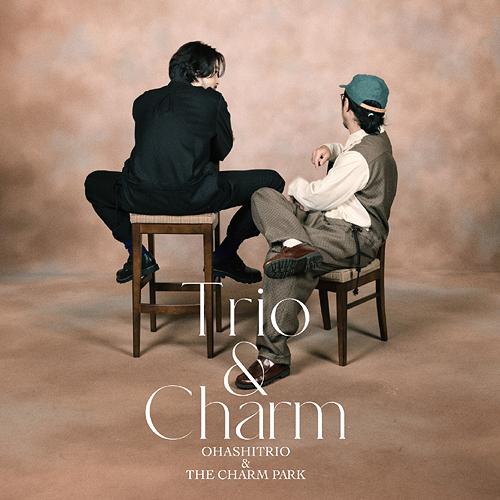 【送料無料】[CD]/大橋トリオ&amp;THE CHARM PARK/Trio &amp; Charm [DVD付...