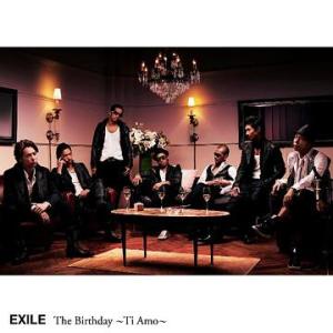 [CDA]/EXILE/The Birthday 〜Ti Amo〜 [通常盤/ジャケットB]