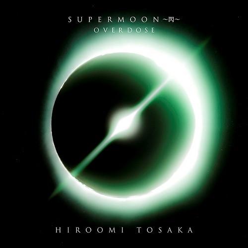 [CD]/HIROOMI TOSAKA/OVERDOSE [CD+DVD]