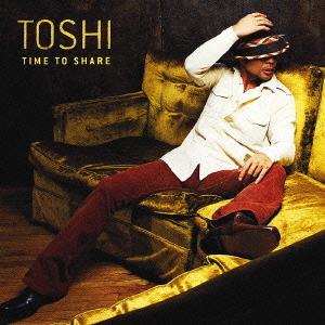 【送料無料】[CD]/TOSHI/Time To Share