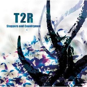 【送料無料】[CD]/T2R/STEPPERS AND COUNTRYMEN