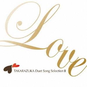 【送料無料選択可】[CD]/宝塚歌劇団/TAKARAZUKA Duet Song Selection II｜neowing