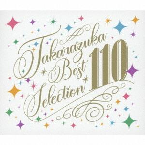 【送料無料】[CD]/宝塚歌劇団/TAKARAZUKA BEST SELECTION 110｜neowing