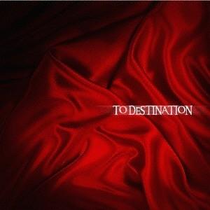【送料無料】[CD]/TO DESTINATION/TO DESTINATION