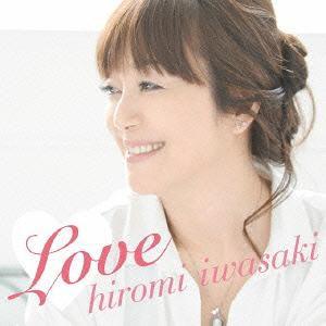 【送料無料】[CD]/岩崎宏美/Love [通常盤]