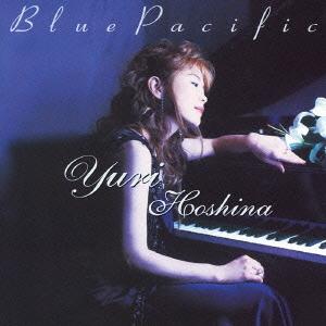 【送料無料】[CD]/保科有里/ブルー・パシフィック